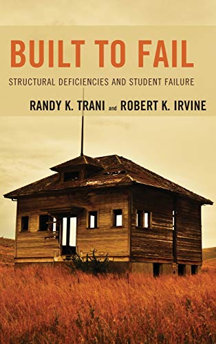 Built to Fail: Structural Deficiencies and Student Failure