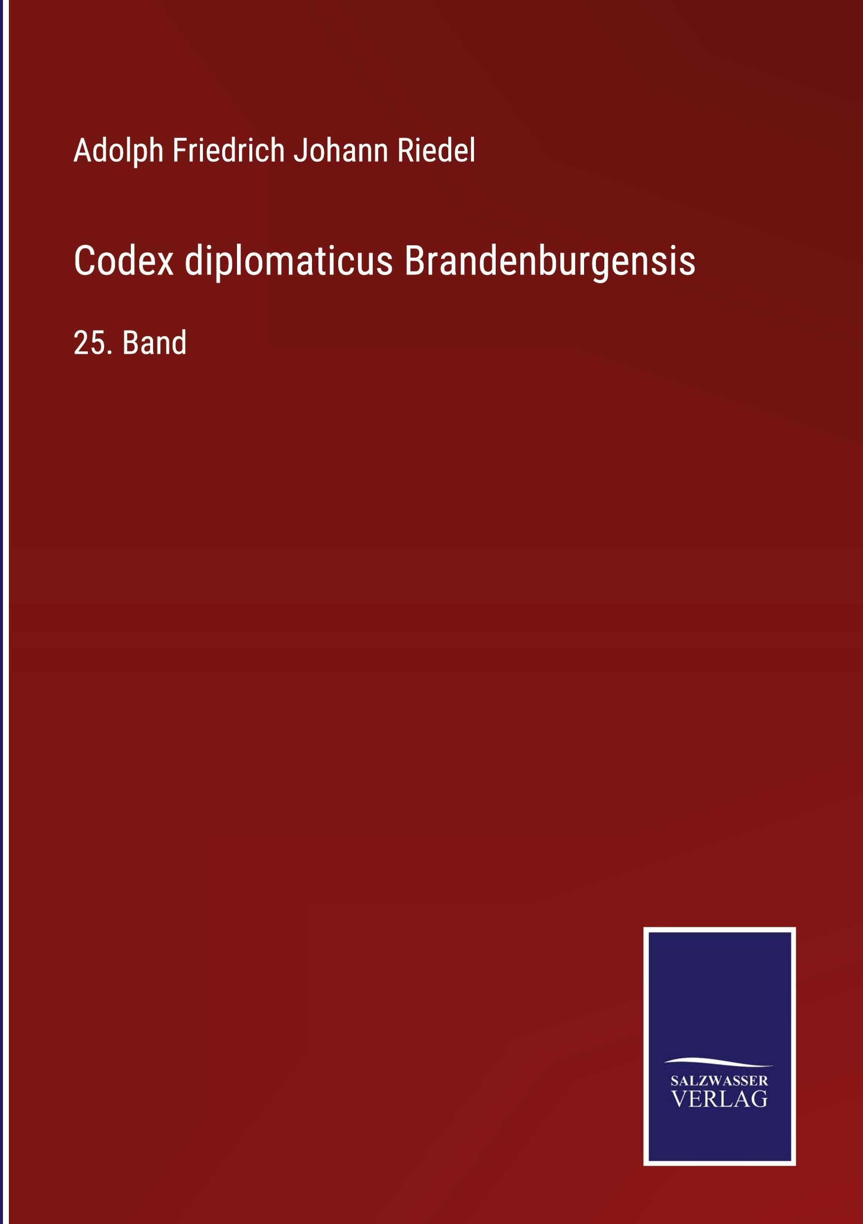 Codex diplomaticus Brandenburgensis: 25. Band
