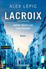 Lacroix und der Bäcker von Saint-Germain: Roman