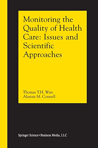 Monitoring the Quality of Health Care: Issues And Scientific Approaches