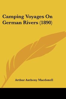 Camping Voyages On German Rivers (1890)