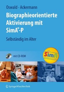 Biographieorientierte Aktivierung mit SimA-P: Selbständig im Alter