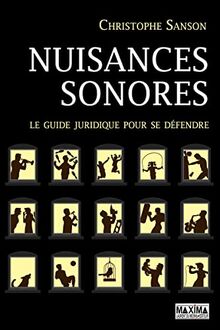 Nuisances sonores : le guide juridique pour se défendre