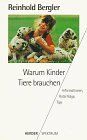 Warum Kinder Tiere brauchen