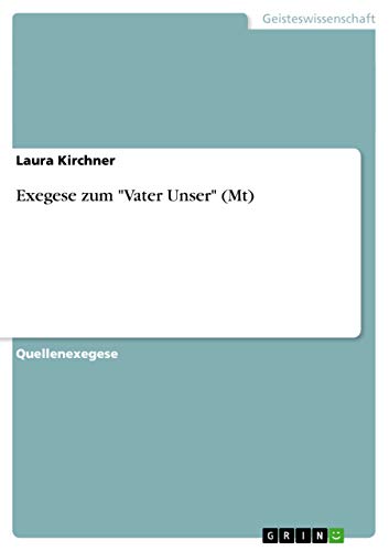 Exegese zum Vater Unser (Mt)