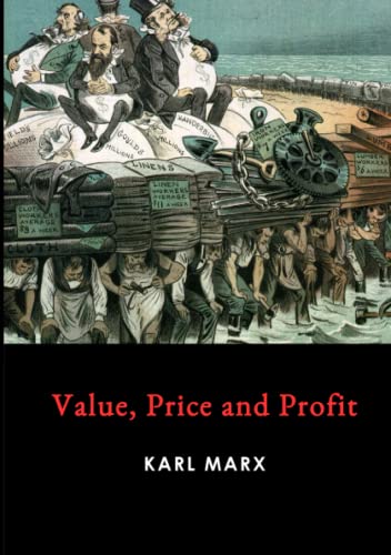 Karl Marx Value, Price And Profit