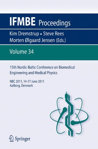 15th Nordic-Baltic Conference on Biomedical Engineering and Medical Physics: NBC 2011. 14-17 June 2011. Aalborg, Denmark (IFMBE Proceedings)