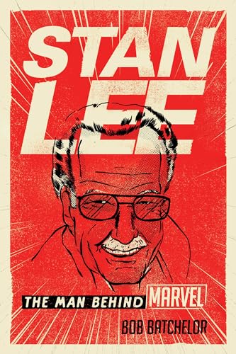 Stan Lee: The Man Behind Marvel