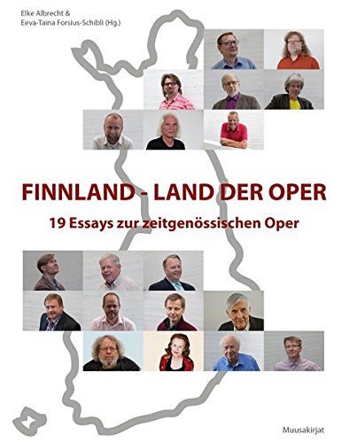 Finnland - Land der Oper: 19 Essays zur zeitgenössischen Oper