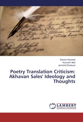 Poetry Translation Criticism: Akhavan Sales' Ideology and Thoughts