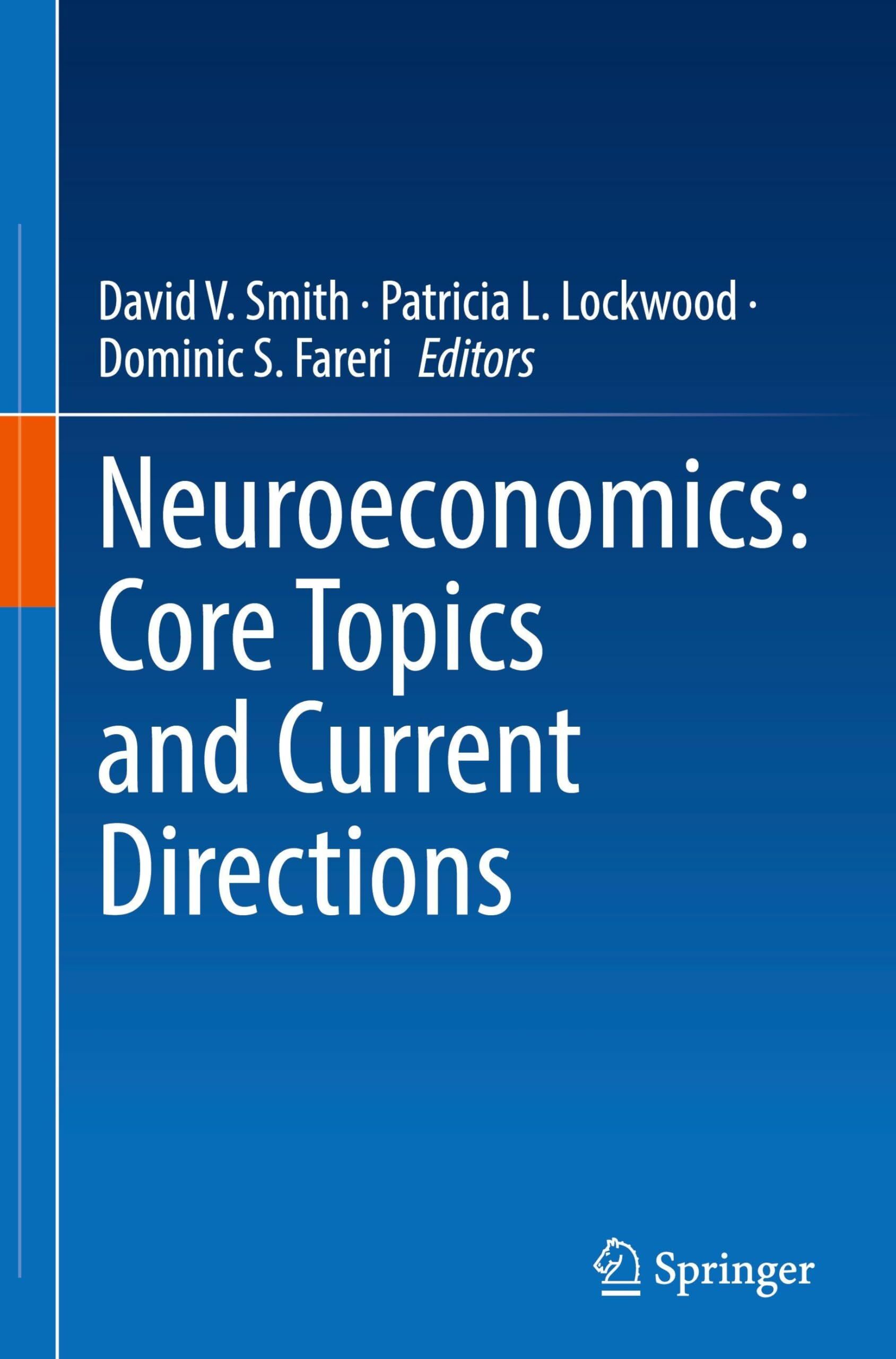 Neuroeconomics: Core Topics and Current Directions