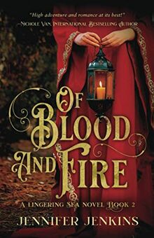 Of Blood and Fire: A Lingering Sea Novel: Book 2
