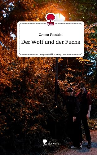 Der Wolf und der Fuchs. Life is a Story - story.one