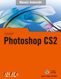 Photoshop CS2 (Manuales Avanzados) von LOPEZ, JAVIER | Buch | Zustand sehr gut