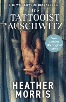 The Tattooist of Auschwitz. Film Tie-In: Now a major Sky TV series