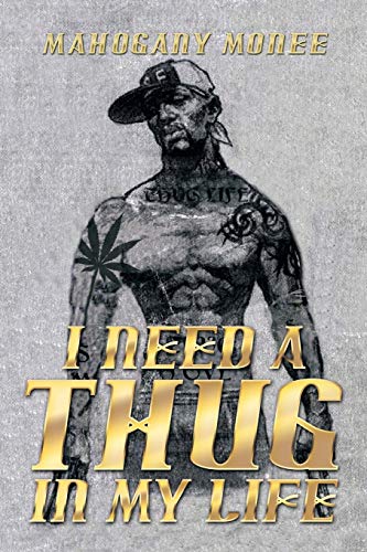 I Need a Thug in my Life