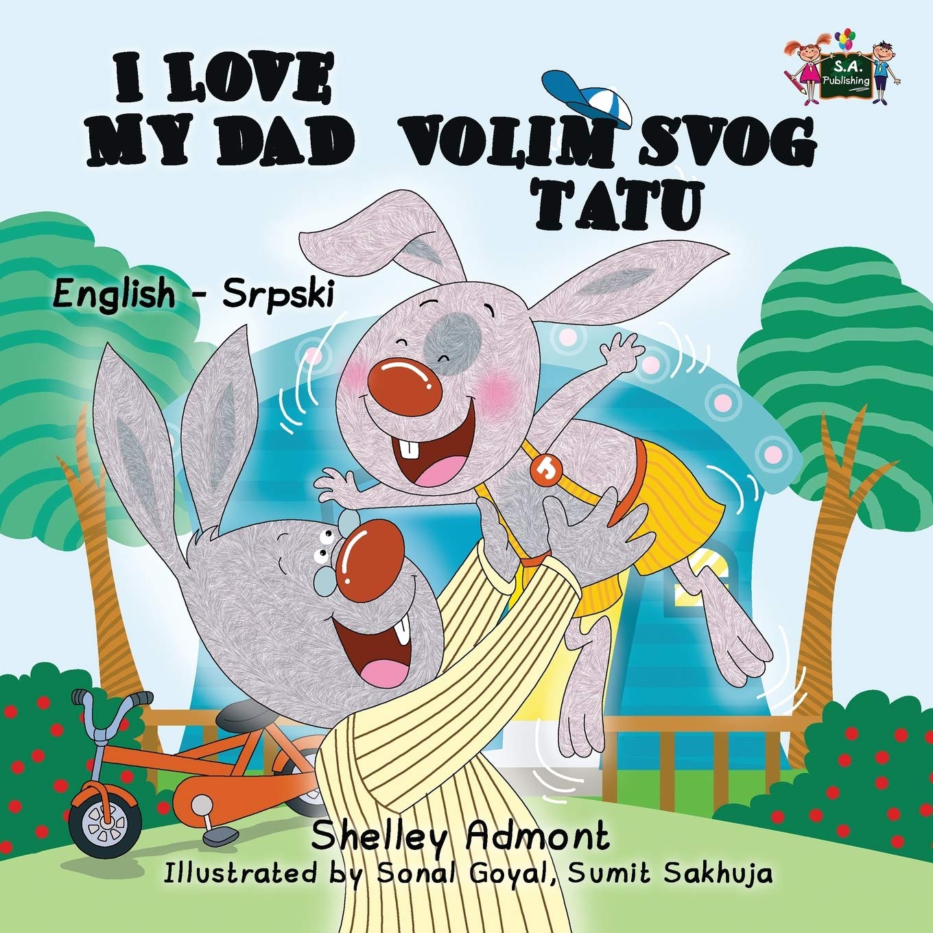 I Love My Dad Volum Svog Tatu: serbian for beginners: English Serbian Bilingual Edition (English Serbian Bilingual Collection, Band 7)