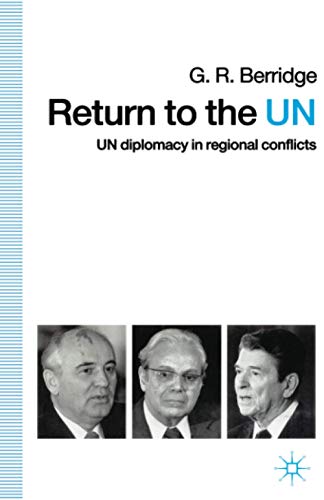 Return to the UN: UN Diplomacy in Regional Conflicts
