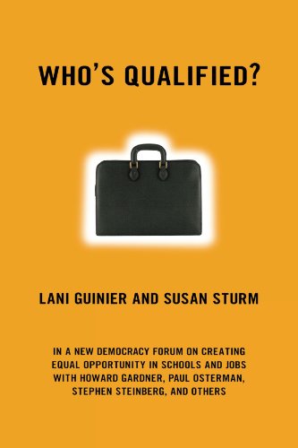Who's Qualified?: In a New Democracy Forum on Creating Equal Opportunity in Schools and Jobs with Howard Gardner, Paul