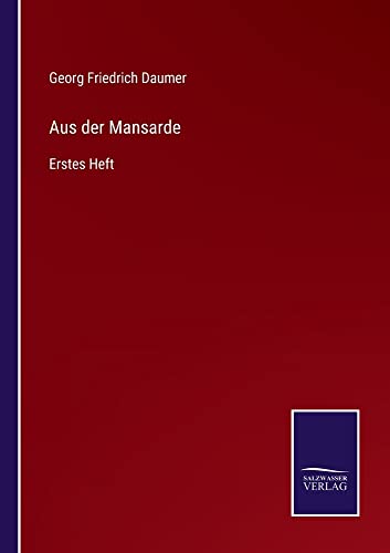 Aus der Mansarde: Erstes Heft