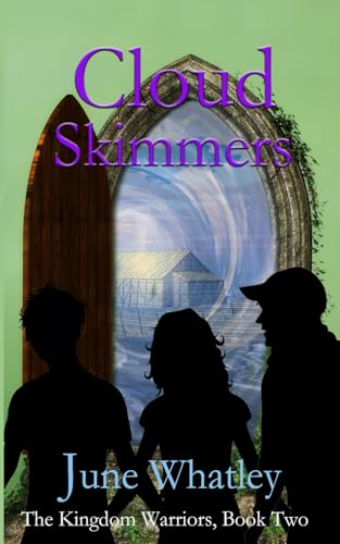 Cloud Skimmers: Christian Middle Grade Fantasy (The Kingdom Warriors, Band 2)