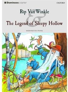 Rip van Winkle. The Legend of Sleepy Hollow. Mit Materialien: (Starter. Level 1. 250 headwords): Rip Van Winkle and the Legend of Sleepy Hollow Starter Level (Dominoes)