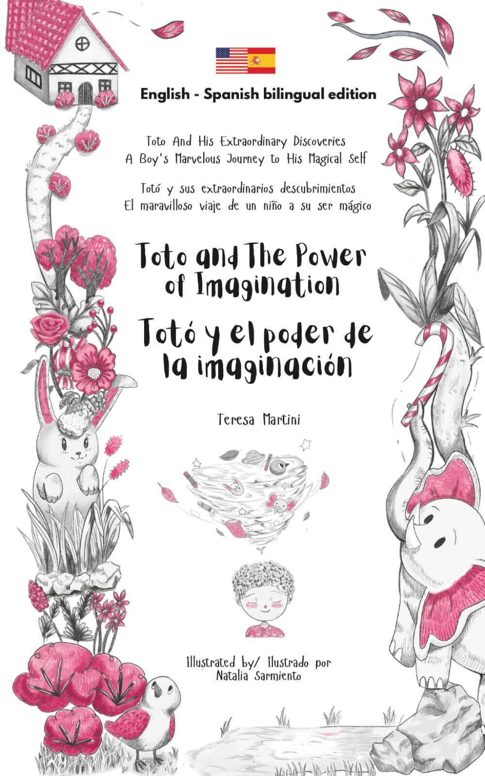 Toto and The Power of Imagination / Totó y el poder de la imaginación (Bilingual edition English - Spanish))