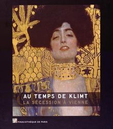 Au temps de Klimt : la Sécession à Vienne