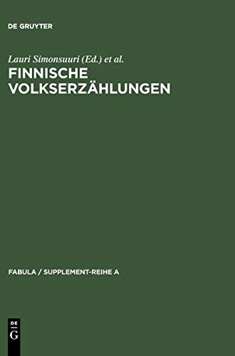 Finnische Volkserzählungen (Fabula / Supplement-Reihe A, 7, Band 7)