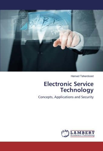 Electronic Service Technology: Concepts, Applications and Security