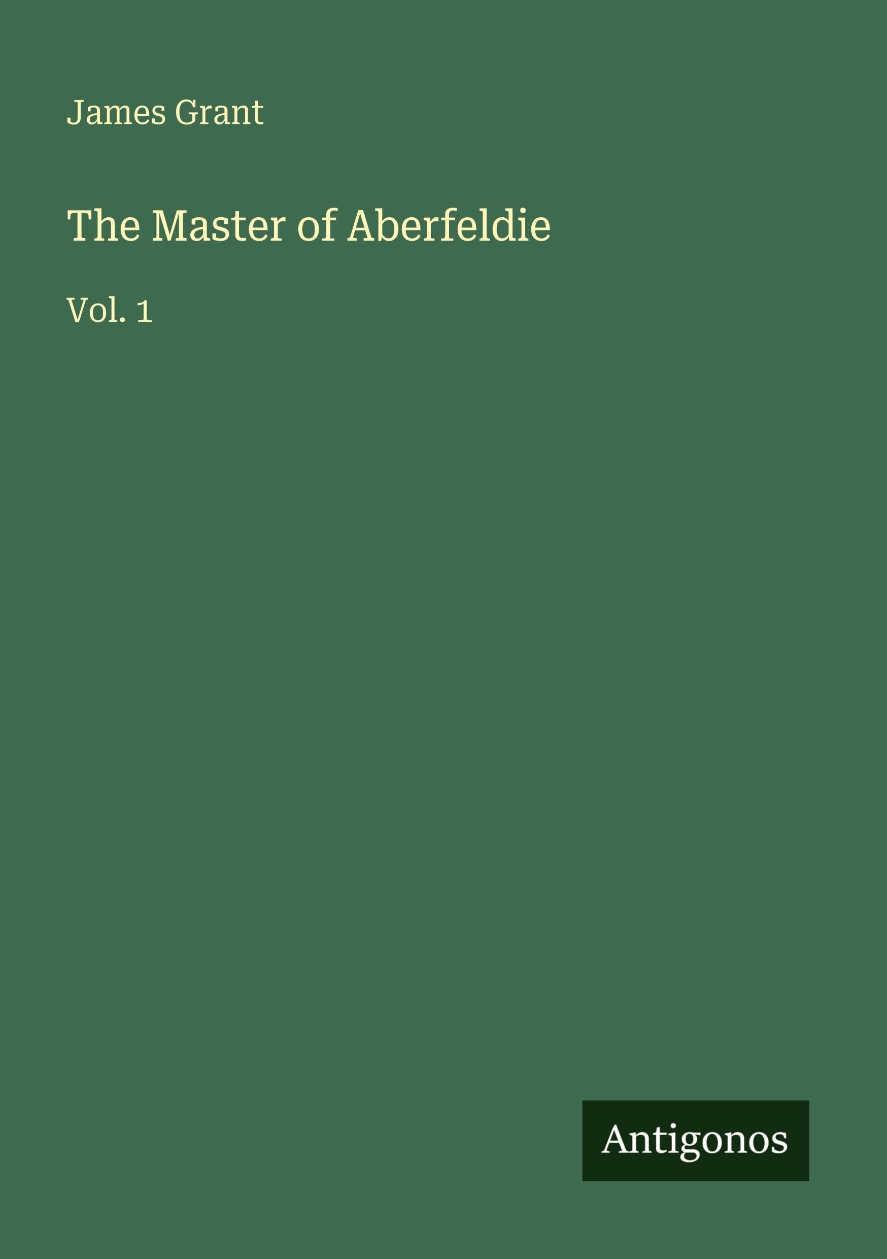 The Master of Aberfeldie: Vol. 1
