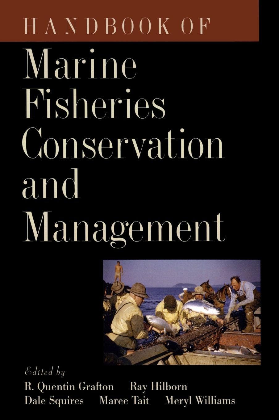 Handbook of Marine Fisheries Conservation and Management