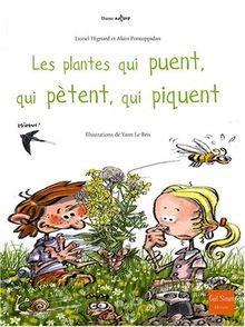 Les  plantes qui puent, qui pètent, qui piquent