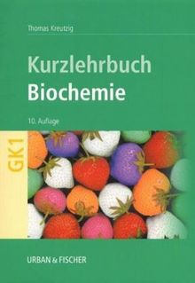 Biochemie. Kurzlehrbuch zum Gegenstandskatalog