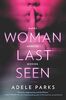 Woman Last Seen: A chilling thriller novel