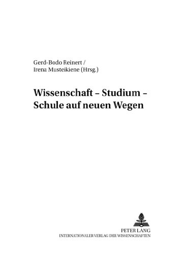 Wissenschaft - Studium - Schule auf neuen Wegen (Baltische Studien zur Erziehungs- und Sozialwissenschaft)