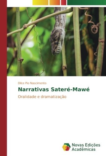 Narrativas Sateré-Mawé: Oralidade e dramatização