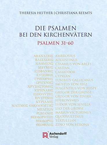 Die Psalmen bei den Kirchenvätern Psalmen 31-60 - Theresia Heither Christiana Reemts Gebunden