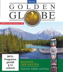 Kanada Der Westen - Golden Globe [Blu-ray]
