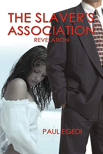 The Slaver's Association: Revelation