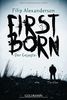 Firstborn: Der Gejagte - Thriller