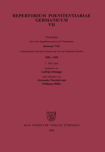 Deutsches Historisches Institut in Rom, : Repertorium Poenitentiariae Germanicum / Innozenz VIII. (1484-1492)