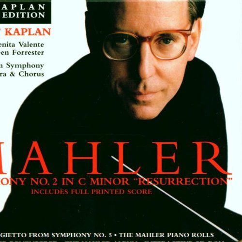 The Kaplan Mahler Edition. Symphony No.2, Adagietto fr. Sym.5, The ...