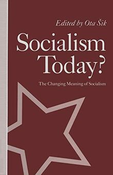 Socialism Today?: The Changing Meaning of Socialism