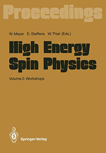 High Energy Spin Physics: Volume 2: Workshops Proceedings of the 9th International Symposium Held at Bonn, FRG, 6-15 September 1990