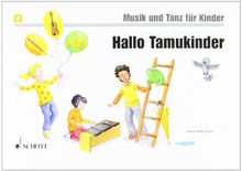 Hallo Tamukinder: Unterrichtswerk 2. Unterrichtsjahr. Band 4. Kinderheft. (Musik und Tanz für Kinder - Neuausgabe)