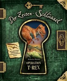 Der Zeiten-Schlüssel. Operation T-Rex