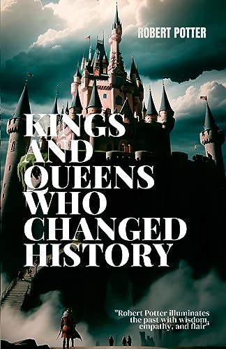 Majestic Reigns: The Monarchs Who Shaped Our World