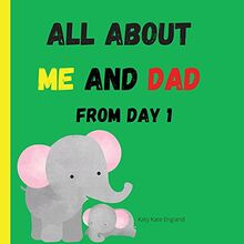 All about me and DAD from day 1: Amazing and comprehensive memory book about you and your Dad ׀ This keepsake book is ideal for any father or grandfather, even those with little writing talent