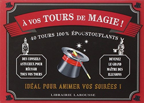 A vos tours de magie